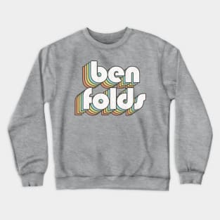 Ben Folds / Rainbow Vintage Crewneck Sweatshirt